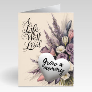SillySeed A Life well Lived Bunch of Flowers Card