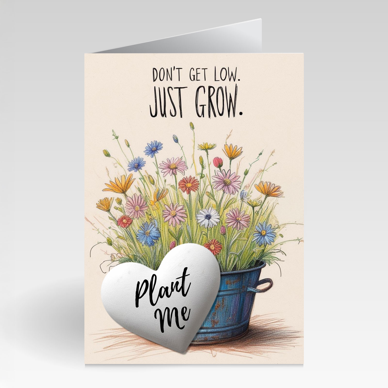 SillySeed Don't Get Low Just Grow Card