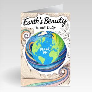 SillySeed Earth's Beauty is our Duty Card