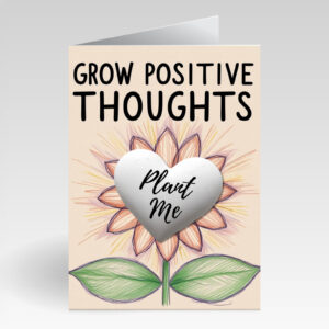 SillySeed Grow Positive Thoughts Card