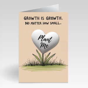 SillySeed Growth is Growth No Matter How Small Card