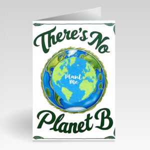 SillySeed There's No Planet B Card