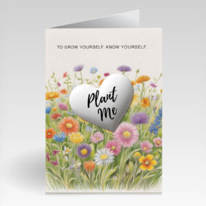 SillySeed To Know Yourself Grow Yourself Card