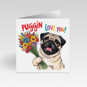 CardBud Puggin Love You! Card
