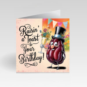CardBud Raisin A Toast For Your Birthday! Card