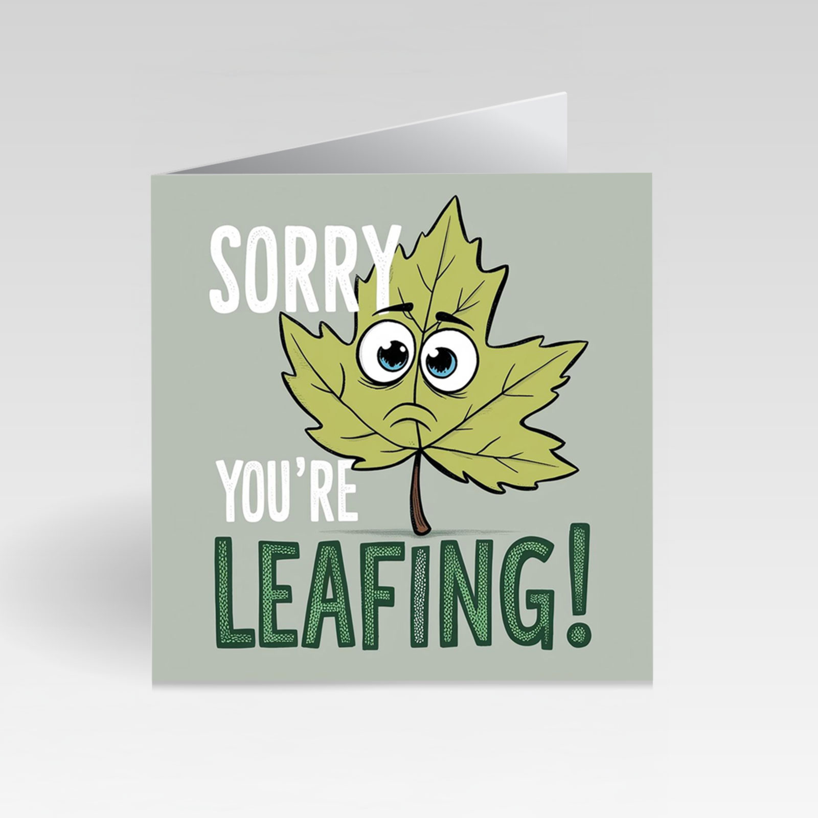 CardBud Sorry You’re Leafing! Card